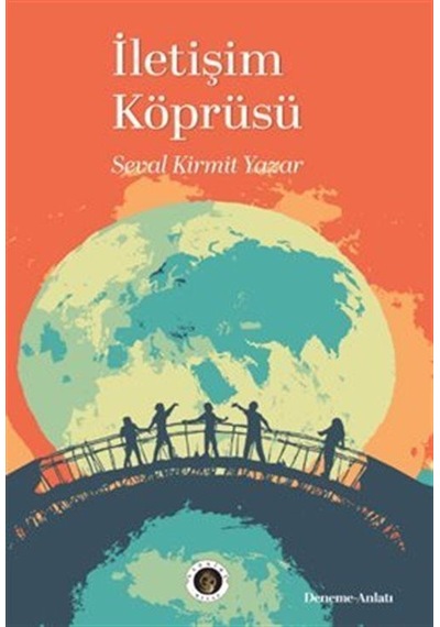 İletişim Köprüsü / Seval Kirmit Yazar