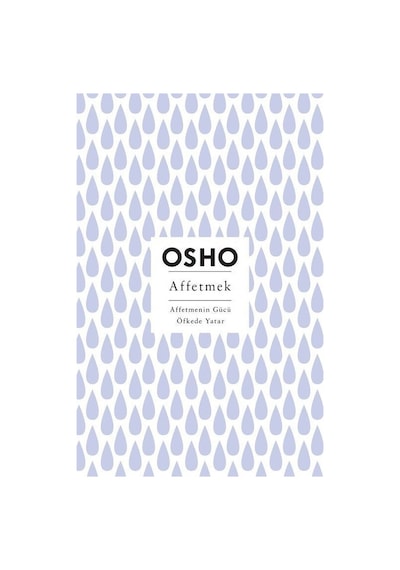 Affetmek - Affetmenin Gücü Öfkede Yatar - Osho - Butik