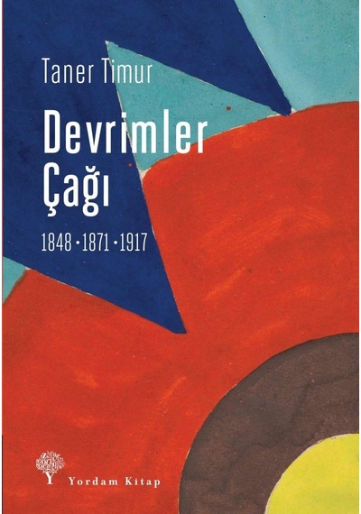 Devrimler Çağı: 1848-1871-1917