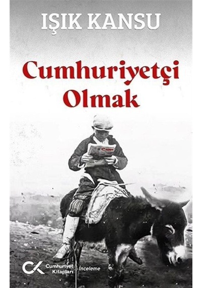 Cumhuriyetçi Olmak / Işık Kansu 9786257715423