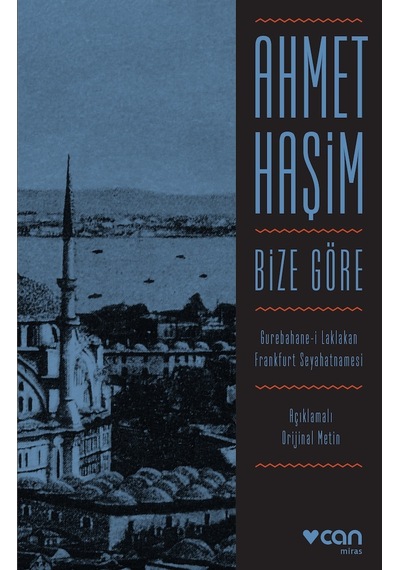 Bize Göre, Gurebahane-I Laklakan, Frankfurt Seyahatnamesi