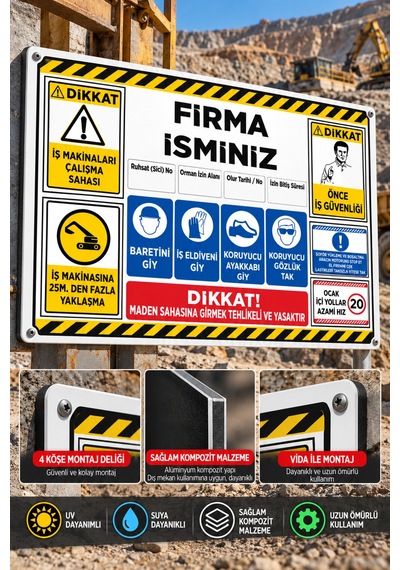 100 X 70 Cm Maden Sahası İş Güvenliği Uyarı Levhası İş Makineleri Çalışma Sahası Firma İsimli 4 Mm Alüminyum Kompozit