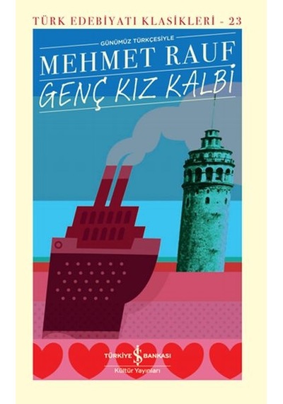 Genç Kız Kalbi - Türk Edebiyatı Klasikleri Ciltli