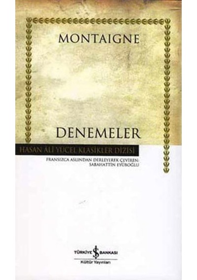 Denemeler Montaigne Iş Bankası