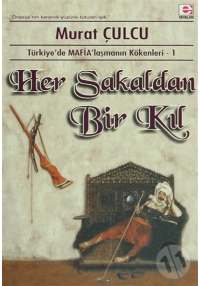 Her Sakaldan Bir Kıl (Imzalı Ve Ithaflı) (1.Baskı) (2.El) 9789753901758