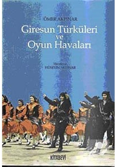 Giresun Türküleri ve Oyun Havaları - Ömer Akpınar