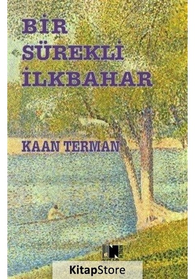 Bir Sürekli İlkbahar - Kaan Terman - Nitelik Kitap