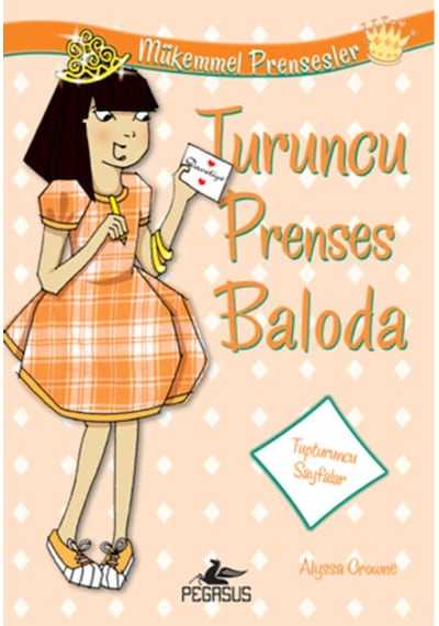 Mükemmel Prensesler 4 - Turuncu Prenses Baloda