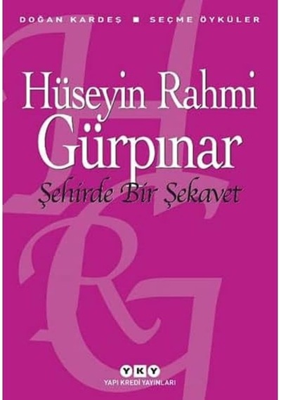Şehirde Bir Şekavet - Seçme Öyküler