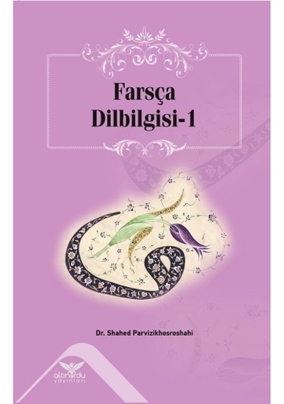 Farsça Dilbilgisi 1 - Shahed Parvizikhosroshahi - Altınordu