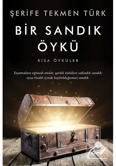 Bir Sandık Öykü - Kısa Öyküler - Şerife Tekmen Türk - Cinius