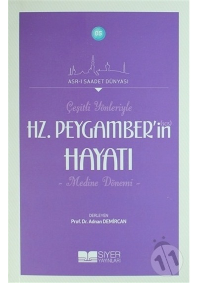 Çeşitli Yönleriyle Hz.Peygamber'in (Sas) Hayatı  - Adnan Demircan  - Siyer Yayınları