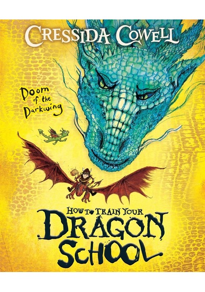 Doom Of The Darkwing - How To Train Your Dragon School Hodder & Stoughton