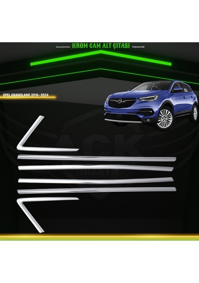 Opel Grandland 2016-2024 Araca Özel Krom Cam Çıtası A+