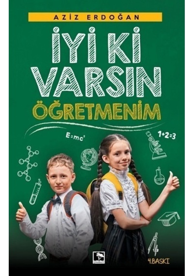 İyi ki Varsın Öğretmenim - Aziz Erdoğan - Çınaraltı Yayınları