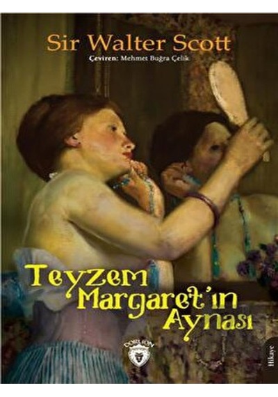 Teyzem Margaretın Aynası Dorlion Yayınevi - Dorlion Yayınevi