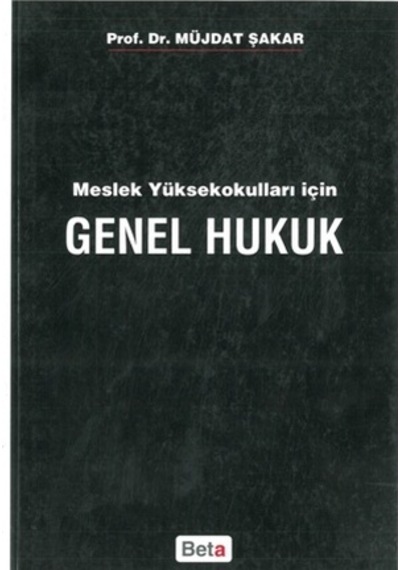 Meslek Yüksekokulları İçin Genel Hukuk Müjdat Şakar (2.EL)