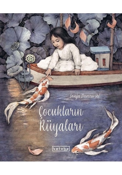 Çocukların Rüyaları - Sonja Danowski - Ketebe