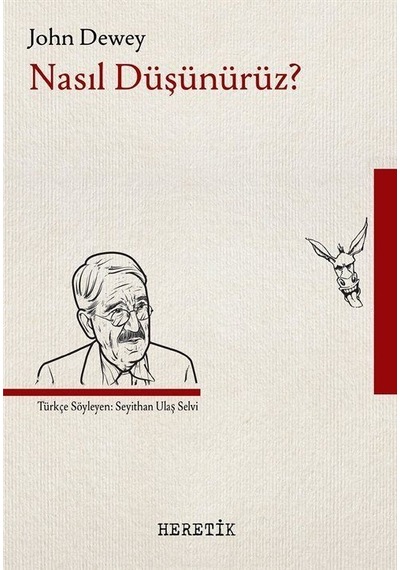 Nasıl Düşünürüz?  - John Dewey  - Heretik Yayıncılık