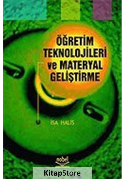 Öğretim Teknolojileri ve Materyal Geliştirme / Isa Halis / Isa...