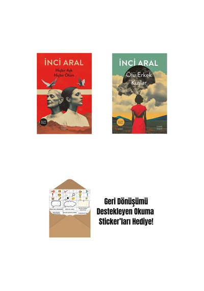 Hiçbir Aşk Hiçbir Ölüm + Ölü Erkek Kuşlar + Okuma Sticker'ları