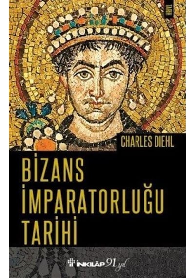 Bizans Imparatorluğu Tarihi / Charles Diehl 9789751038524