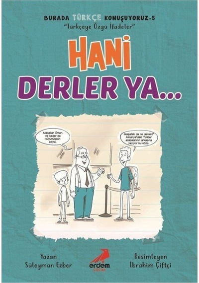 Hani Derler Ya... / Burada Türkçe Konuşuyoruz 5