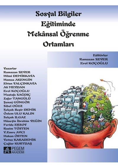 Pegem Akademi Yayıncılık - Sosyal Bilgiler Eğitiminde Mekânsal Öğrenme Ortamları