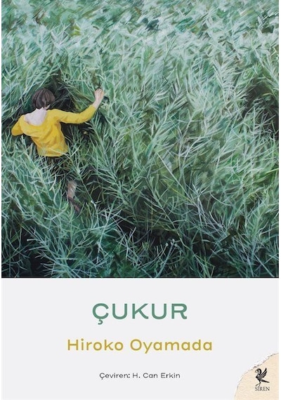 Çukur - Hiroko Oyamada - Siren Yayınları