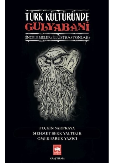 Türk Kültüründe Gulyabani - Mehmet Berk Yaltırık - Ötüken Neşriyat