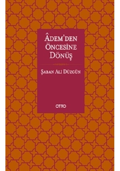 Adem'den Öncesine Dönüş - Şaban Ali Düzgün - Otto