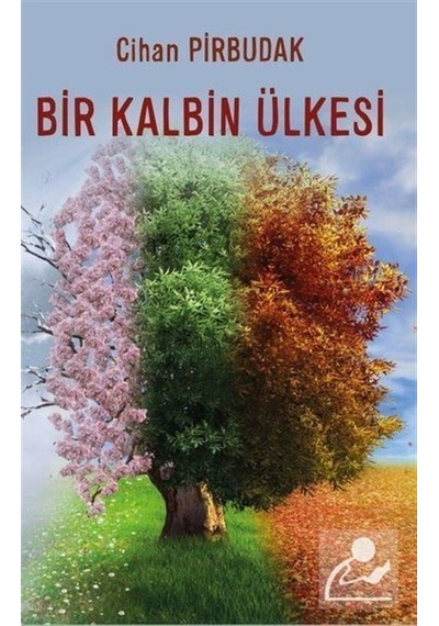 Bir Kalbin Ülkesi - Cihan Pirbudak - Platanus Publishing