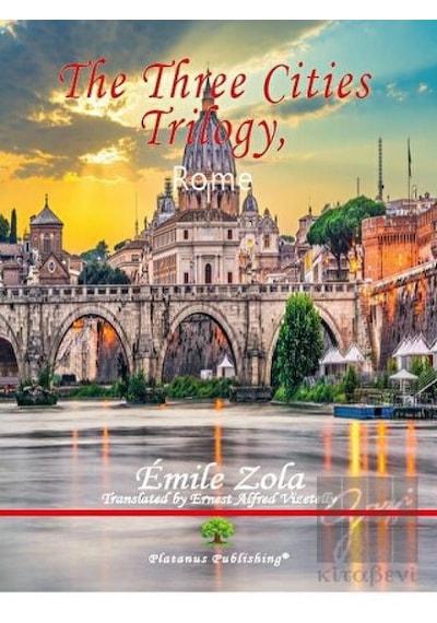 The Three Cities Trilogy Rome - Emile Zola - Platanus Publishing