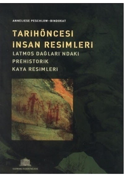 Tarihöncesi İnsan Resimleri Latmos Dağları´Ndaki Prehistorik Kaya