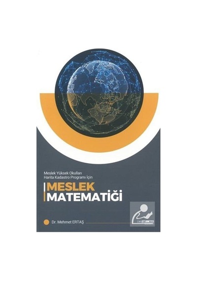 Meslek Matematiği - Meslek Yüksek Okulları Harita Kodastro Programı İçin - Mehmet Ertaş - Atlas Akademi Yayınları