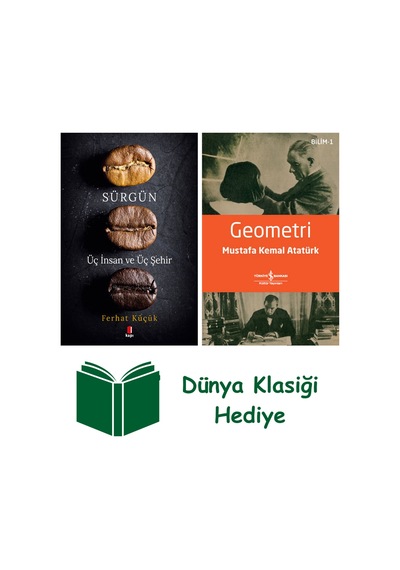 Sürgün - Üç İnsan Ve Üç Şehir + Geometri + Dünya Klasiği Hediye