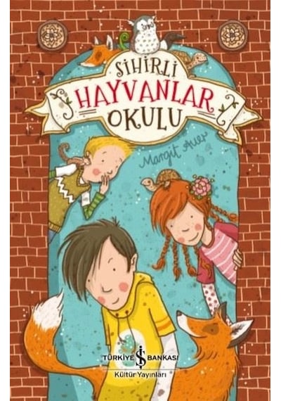 Sihirli Hayvanlar Okulu - Margit Auer - İş Bankası Kültür Yayınları
