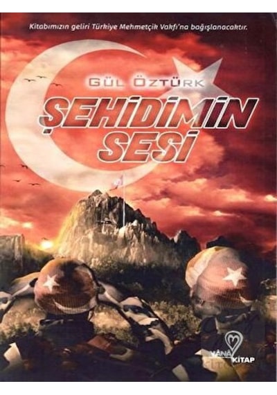 Şehidimin Sesi - Gül Öztürk - Mana Kitap