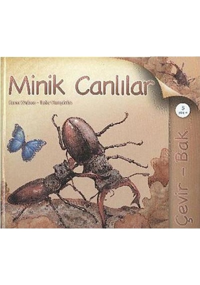 Çevir Bak Minik Canlılar  - Tudor Humphries  - Tübitak Yayınları