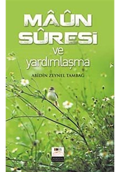 Maun Suresi ve Yardımlaşma / Abidin Zeynel Tambağ