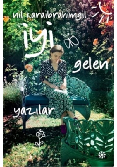 Iyi Gelen Yazılar Nil Karaibrahimgil