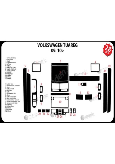Meriç Volkswagen Tuareg Ön Torpido Kaplama 24 Parça 2010-› (530157709)