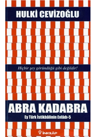 Abra Kadabra - Ey Türk İstikbalinin Evladı 5