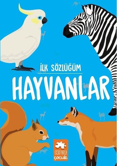 İlk Sözlüğüm - Hayvanlar- Eksik Parça