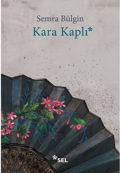 Kara Kaplı - Semra Bülgin - Sel Yayıncılık