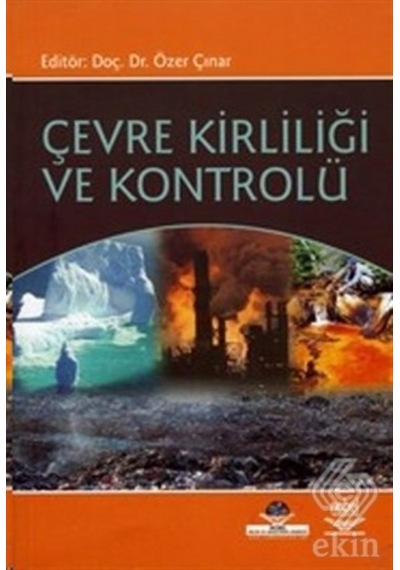 Çevre Kirliliği ve Kontrolü - Özer Çınar - Nobel Akademik Yayıncılık