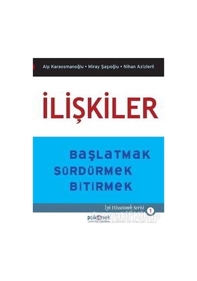 İlişkiler - Nihan Azizlerli -  Alp Karaosmanoğlu - Psikonet