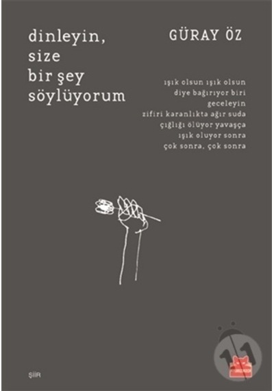 Dinleyin. Size Bir Şey Söylüyorum