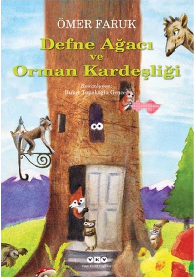 Defne Ağacı Ve Orman Kardeşliği - Ömer Faruk