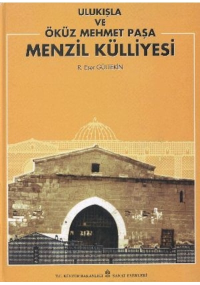 Ulu Kışla ve Öküz Mehmet Paşa / Menzil Külliyesi
